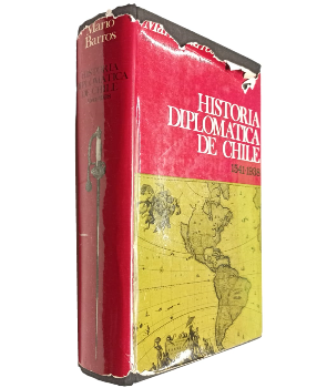 Historia DiplomÃ¡tica de Chile (1541-1938)