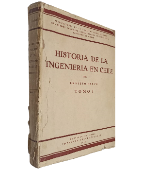 Historia de la IngenierÃ­a en Chile (Tomo I)