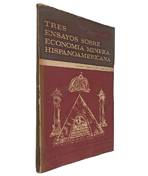 Tres Ensayos Sobre EconomÃ­a Minera Hispanoamericana 