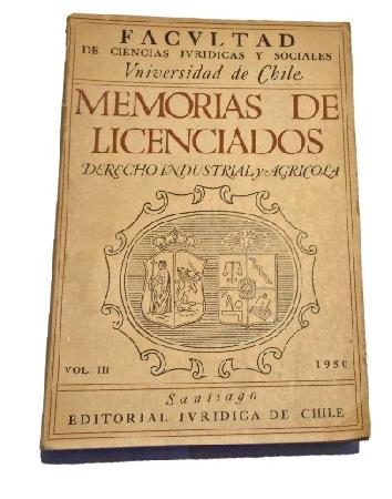 Memorias de Licenciados: Derecho Industrial y AgrÃ­cola