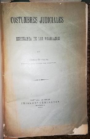 Costumbres Judiciales i EnseÃ±anzas de los Araucanos