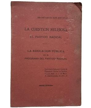 La CuestiÃ³n Relijiosa i el Partido Radical La EducaciÃ³n PÃºblica en el Programa del Partido Radical 