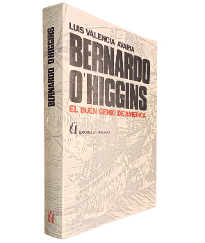 Bernardo OÂ´Higgins El Buen Genio de AmÃ©rica