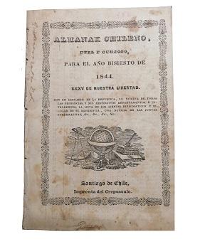 Almanak Chileno, Ãtil y Curioso para el aÃ±o Bisiesto de 1844 XXXV de Nuestra Libertad