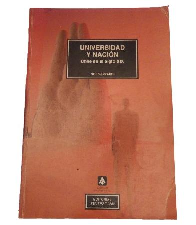 Universidad y NaciÃ³n: Chile en el siglo XIX