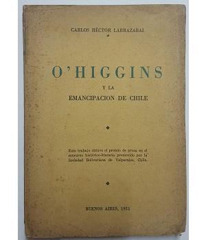 O'Higgins y la EmancipaciÃ³n de Chile