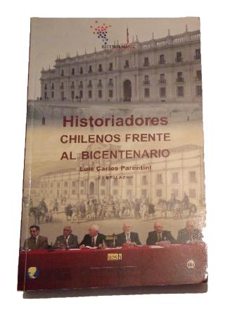 Historiadores Chilenos Frente al Bicentenario