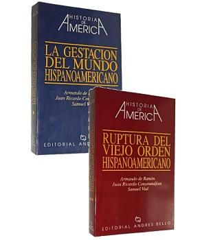 Historia de AmÃ©rica. La GestaciÃ³n del Mundo Hispanoamericano y Ruptura del Viejo Orden Hispanoamericano (2 vols.)