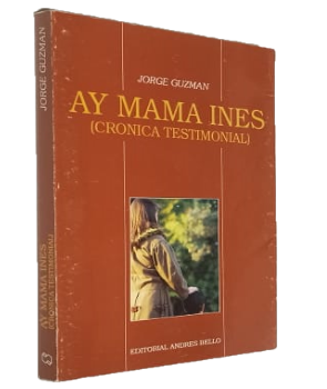 Ay Mama InÃ©s (CrÃ³nica Testimonial)