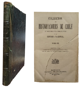 ColecciÃ³n de Historiadores de Chile y Documentos Relativos a la Historia Nacional Tomo III: Cautiverio Feliz