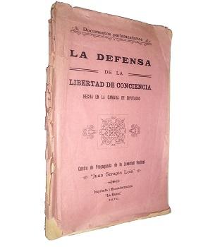 La Defensa de la Libertad de Conciencia Hecha en la Camara de Diputados