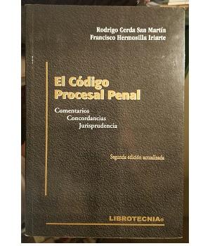 El CÃ³digo Procesal Penal, Comentarios, Concordancias y Jurisprudencia