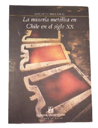 La MinerÃ­a MecÃ¡nica en Chile en el Siglo XX