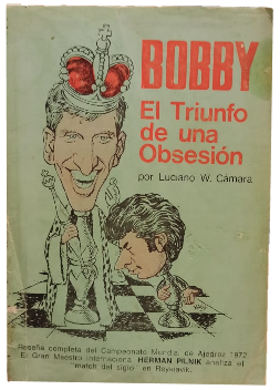 Bobby: El Triunfo de una ObsesiÃ³n -  Spassky versus Fischer 