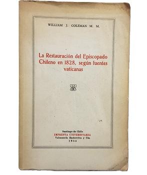 La RestauraciÃ³n del Episcopado Chileno en 1828, SegÃºn Fuentes Vaticanas