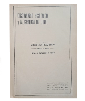 Diccionario HistÃ³rico y BiogrÃ¡fico de Chile (4 volÃºmenes)