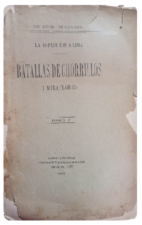 La EspediciÃ³n a Lima, Batallas de Chorrillos i Miraflores (Tomo I)