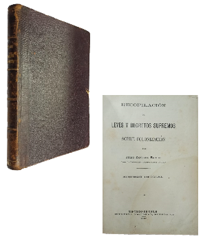 RecopilaciÃ³n de Leyes y Decretos Supremos Sobre ColonizaciÃ³n