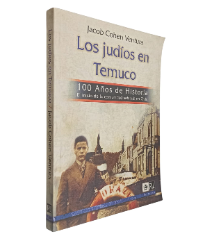 Los JudÃ­os en Temuco 100 aÃ±os de Historia