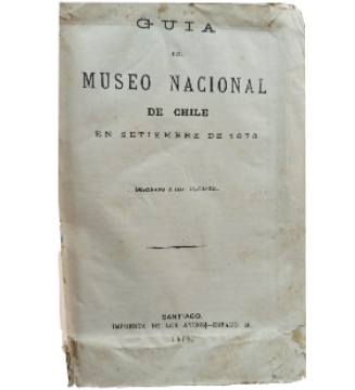 GuÃ­a del Museo Nacional de Chile en Setiembre de 1878 (2 Obras)