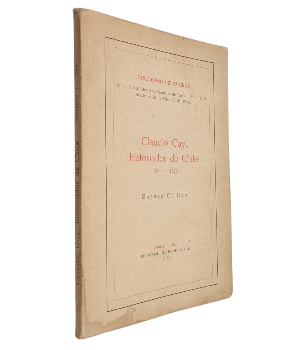 Claudio Gay Historiador de Chile (1800-1873)
