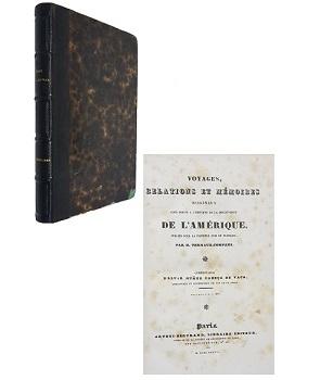 Voyages, Relations et MÃ©moires Originaux Pour Servir a L'Histoire de la DÃ©couverte de L'AmÃ©rique, Publies Pour la Premiere Fois en Francais