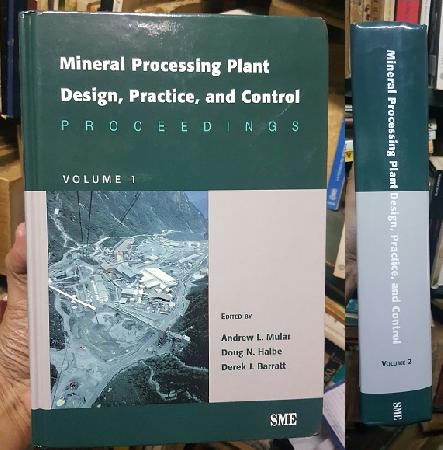 Mineral Processing Plant. Design, Practice, and Control Proceeding (2 vols.)