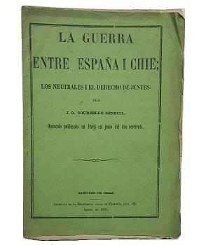 La Guerra entre EspaÃ±a I Chile; Los Neutrales i El Derecho de Jentes 