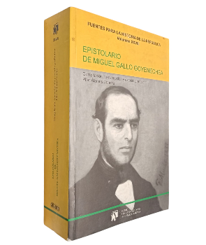 Epistolario de Miguel Gallo Goyenechea 1837-1869