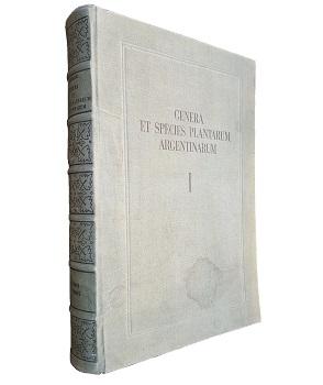 Genera et Species Plantarum Argentinarum (Vol. I)