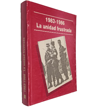 La Unidad Frustrada 1983-1986