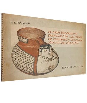 El Arte Decorativo Preincaico de los Indios de Coquimbo y Atacama (Diaguitas Chilenos)