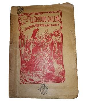 El Bandido Chileno Joaquin Murieta en California