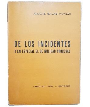 De los Incidentes y en Especial el de Nulidad Procesal 