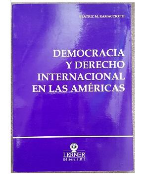 Democracia y Derecho Internacional en las AmÃ©ricas