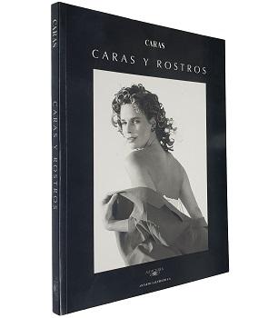 Caras y Rostros. Las Mejores Fotos de los Primeros 10 aÃ±os de la Revista Caras