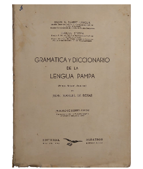 GramÃ¡tica y Diccionario de la Lengua Pampa (Pampa Ranquel Araucano)