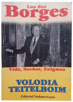 Los Dos Borges: Vida, SueÃ±os, Enigmas