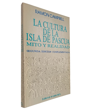 La Cultura de la Isla de Pascua, Mito y Realidad