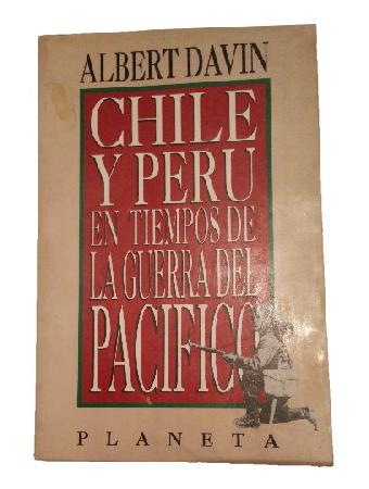 Chile y PerÃº en Tiempos de La Guerra del PacÃ­fico
