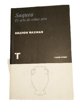 Saqueo, El Arte de Robar Arte