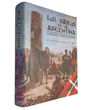 Los Vascos en la Argentina, Familias y Protagonismo