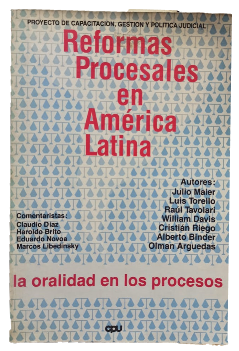 Reformas Procesales en AmÃ©rica Latina: La Oralidad en los Procesos