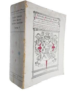 Estudio HistÃ³rico sobre Algunas Familias EspaÃ±olas (Tomo V)