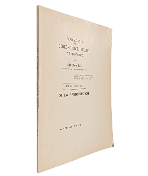 Explicaciones de Derecho Civil Chileno y Comparado De La PrescripciÃ³n