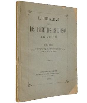 El Liberalismo ante Los Principios Relijiosos en Chile